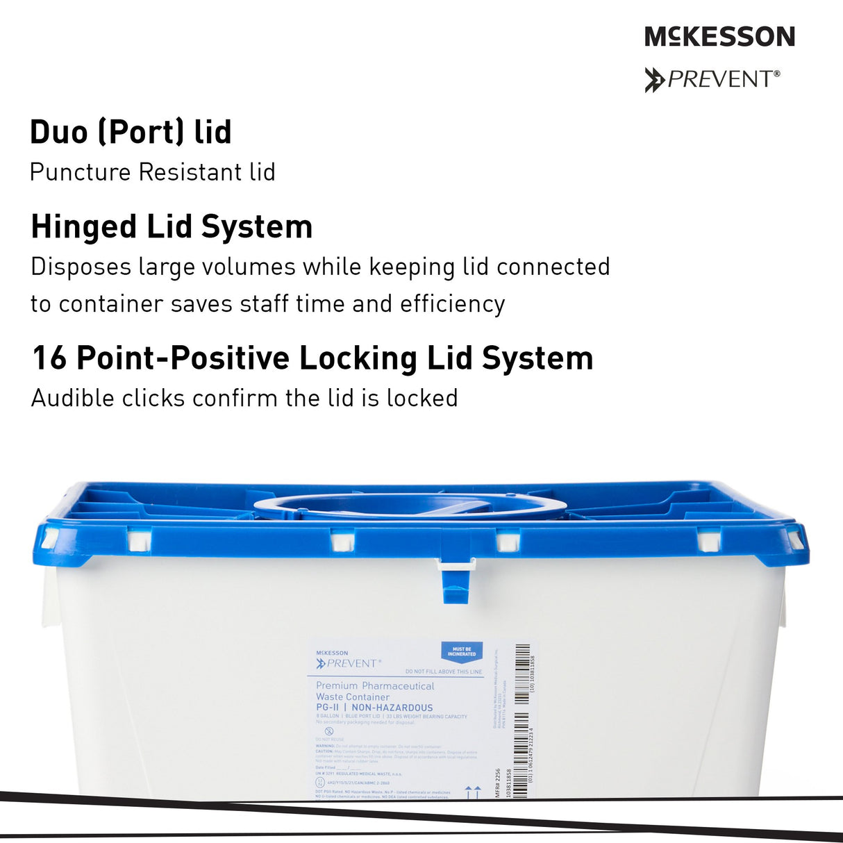 Pharmaceutical Waste Container McKesson Prevent White Base 13-1/2 H X 17-3/10 W X 13 L Inch Vertical Entry 8 Gallon