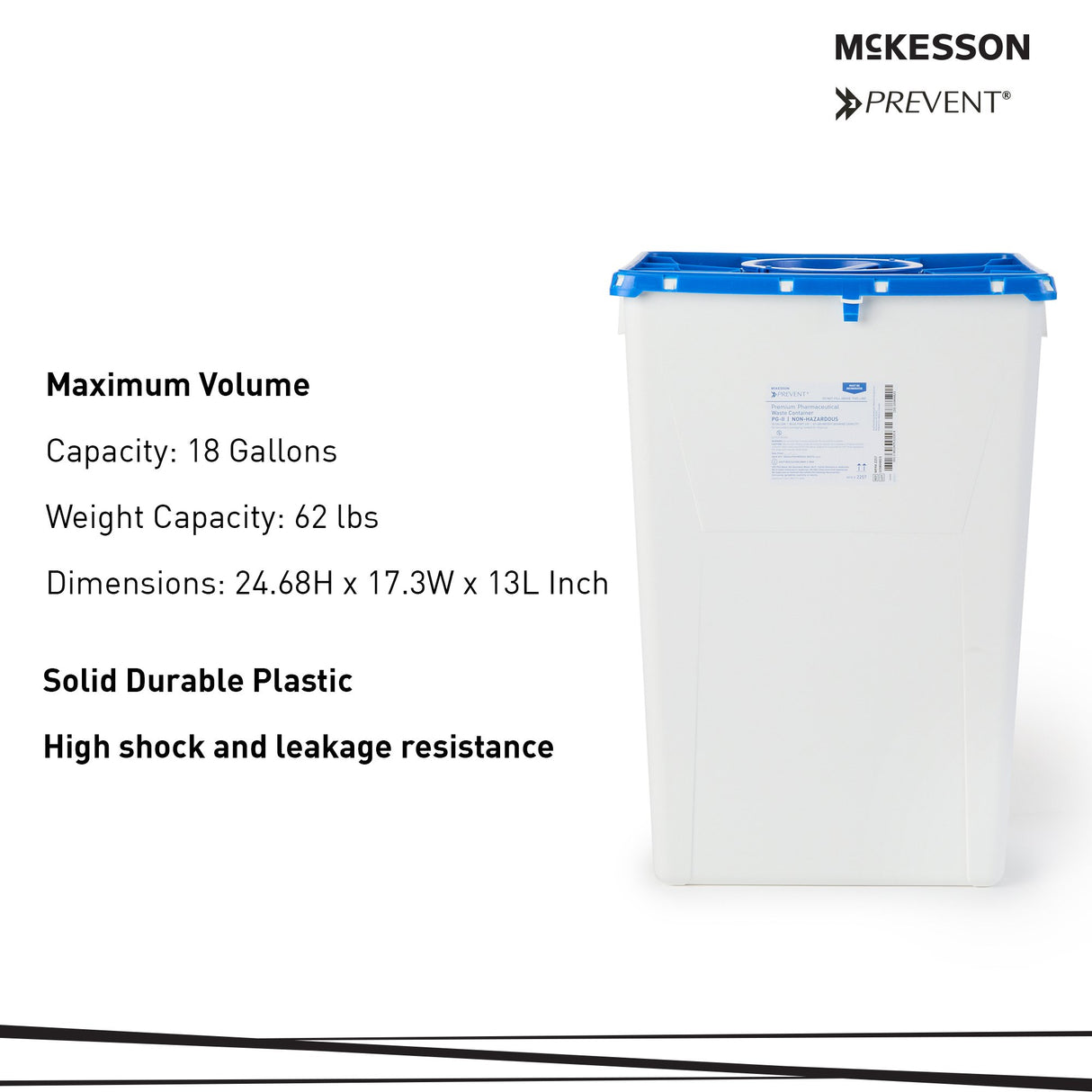 Pharmaceutical Waste Container McKesson Prevent White Base 24-3/5 H X 17-3/10 W X 13 L Inch Vertical Entry 18 Gallon